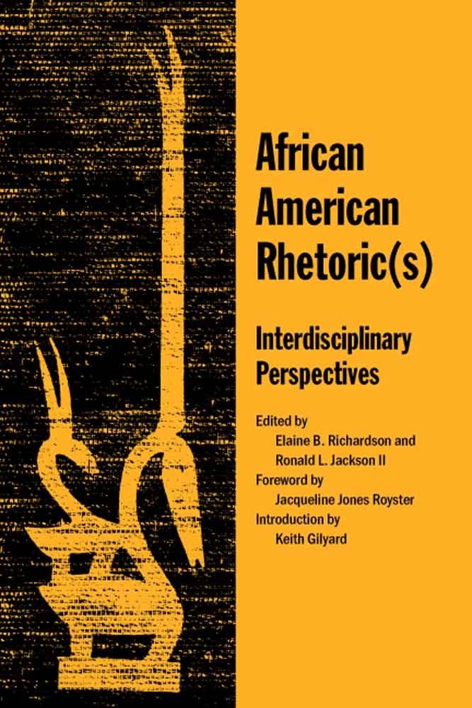 African American Rhetoric(s): Interdisciplinary Perspectives - 9388