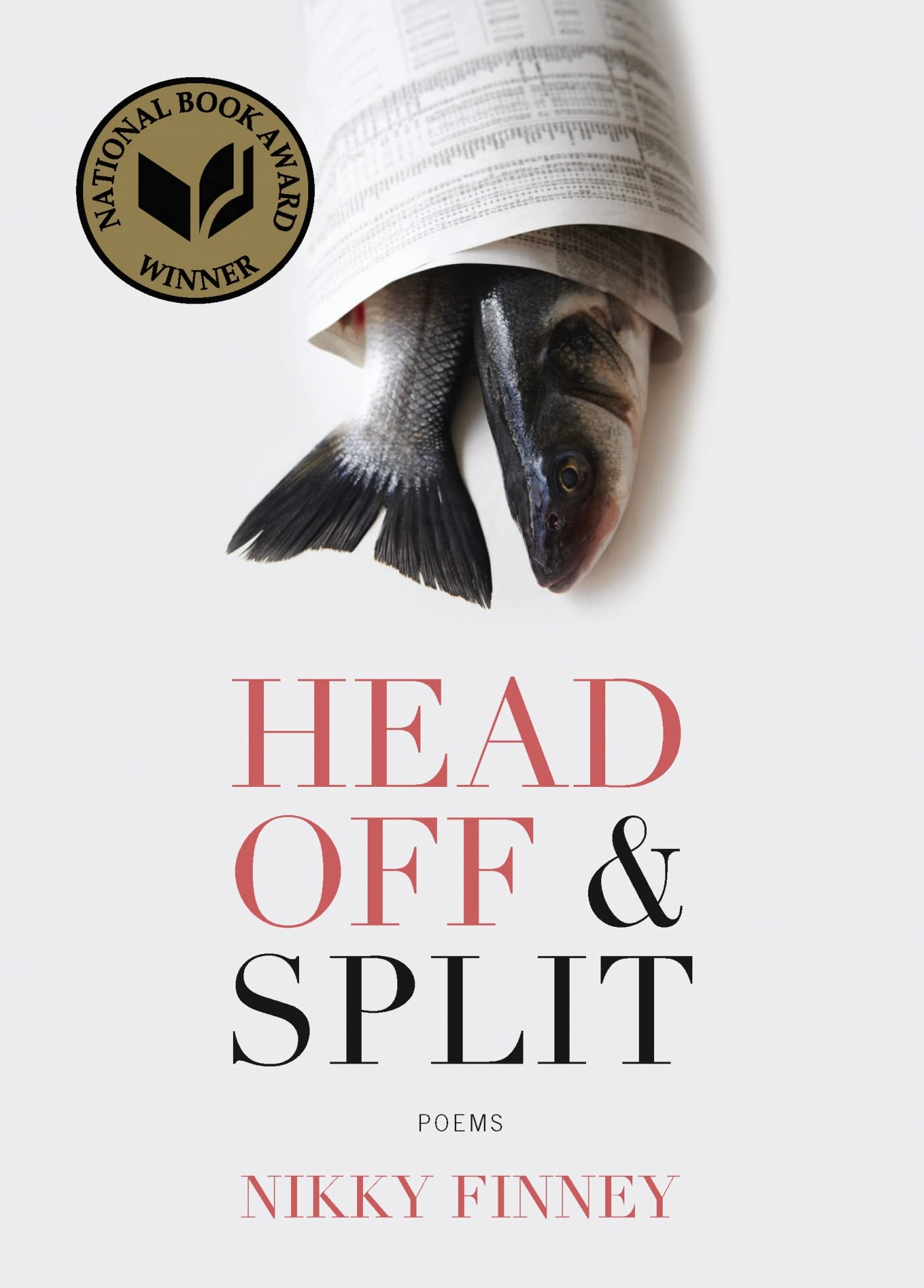 Head Off & Split: Poems The Happy Book Stack