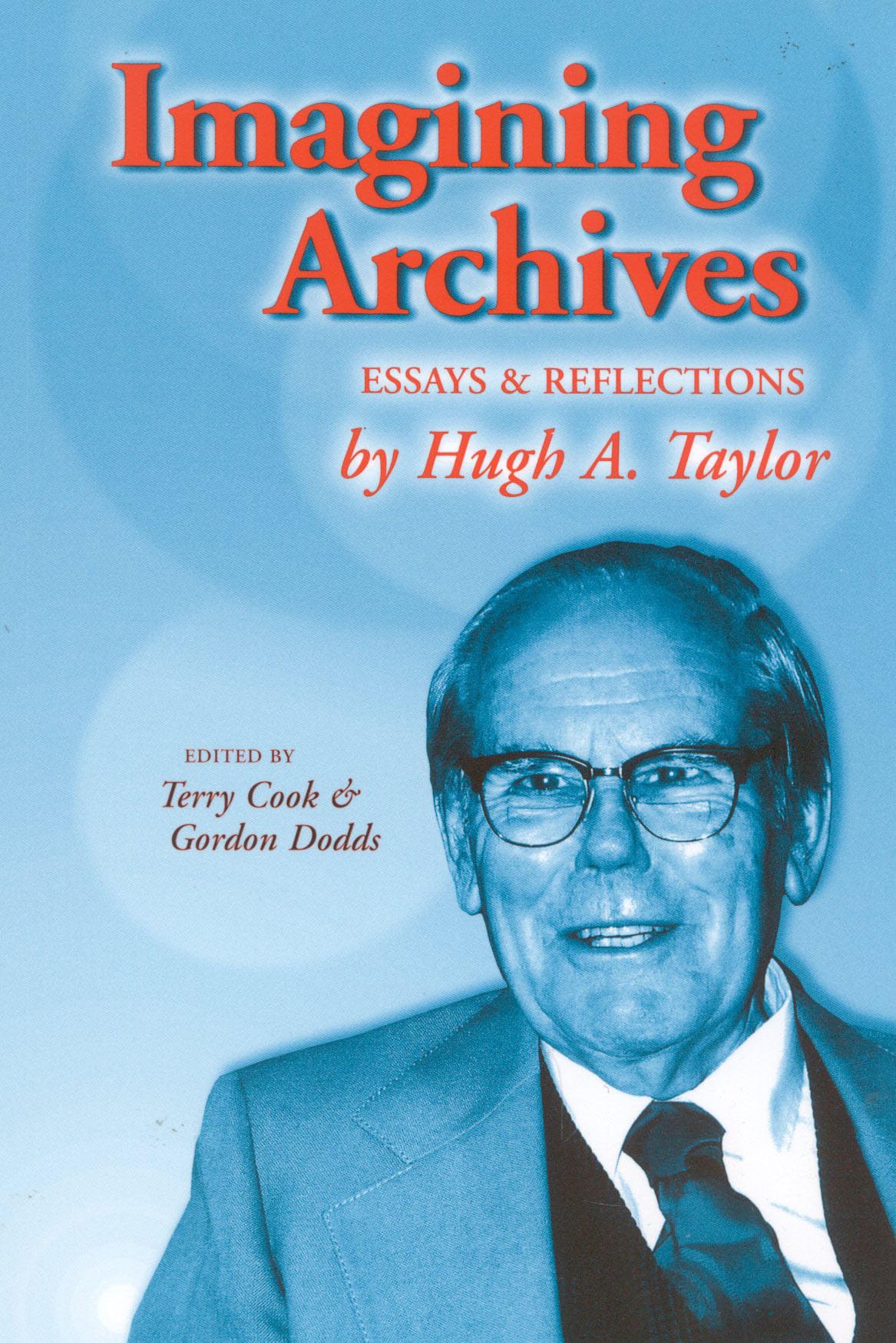 Imagining Archives: Essays and Reflections The Happy Book Stack