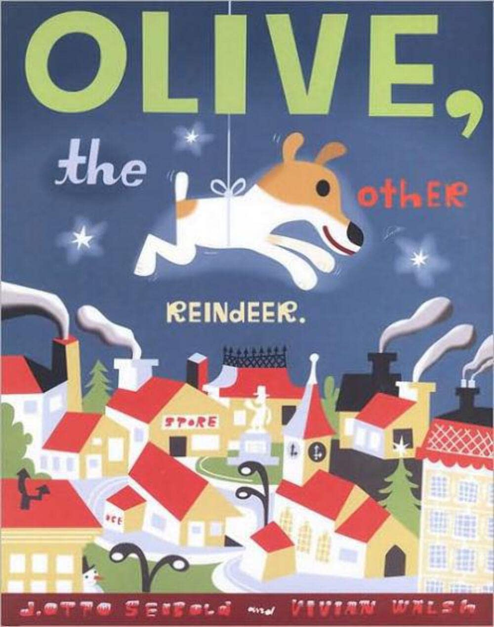 Olive, the Other Reindeer (Olive, OLIV) The Happy Book Stack