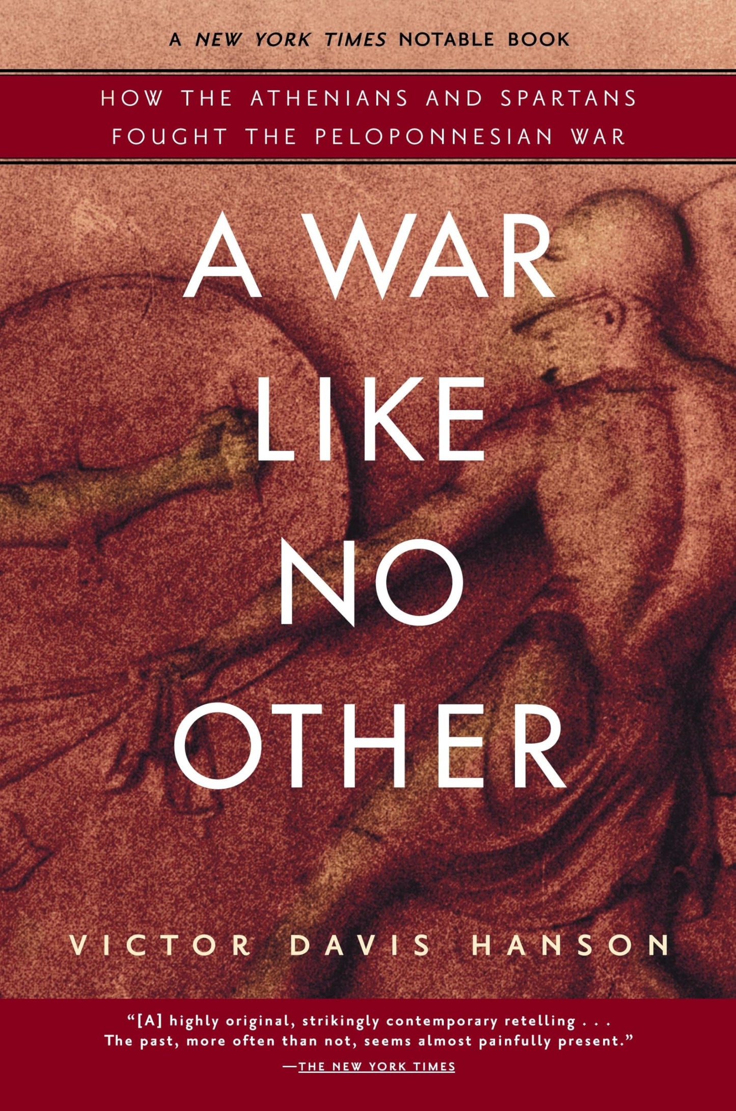 A War Like No Other: How the Athenians and Spartans Fought the Peloponnesian War The Happy Book Stack