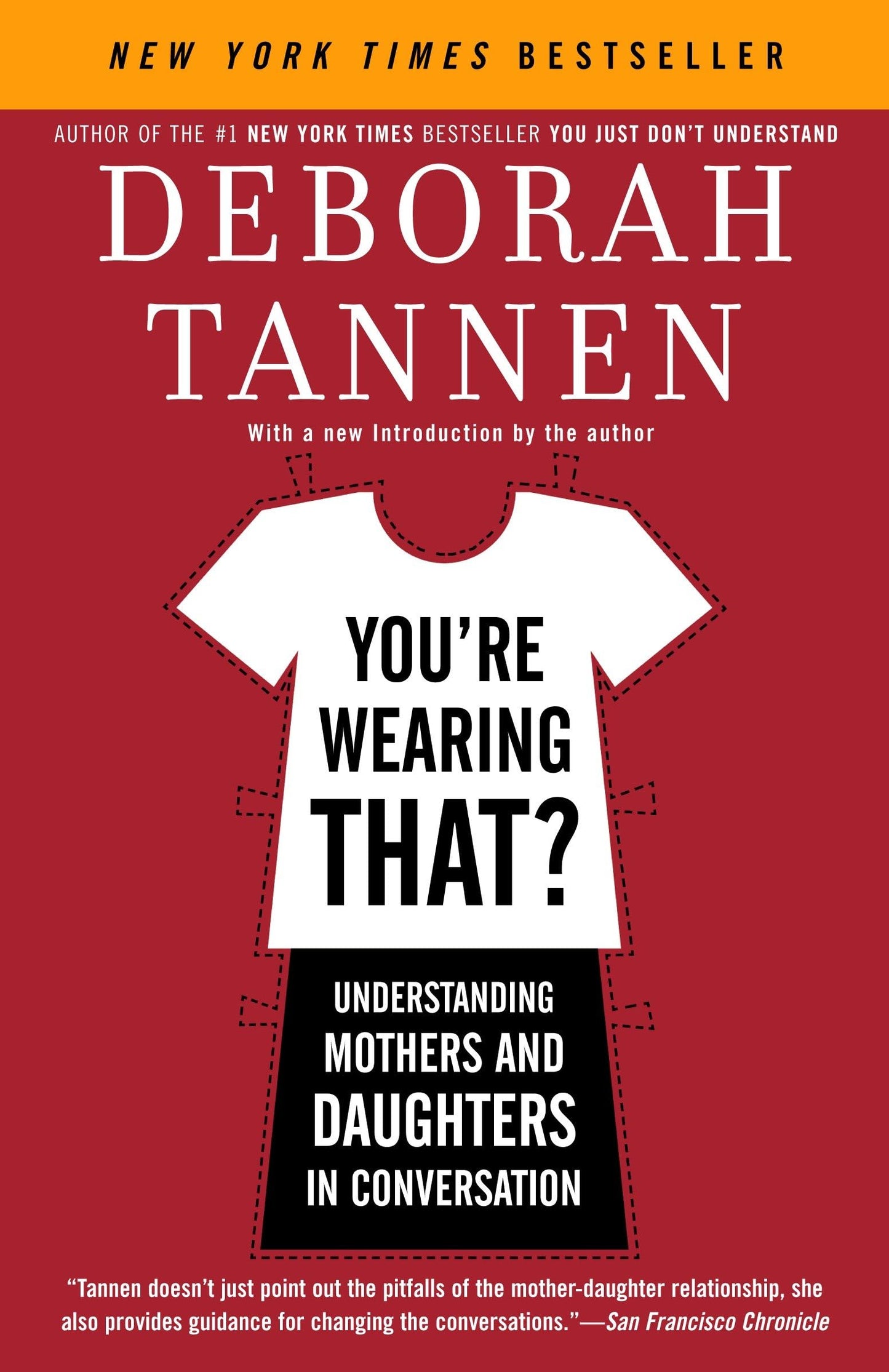 You're Wearing That?: Understanding Mothers and Daughters in Conversation The Happy Book Stack