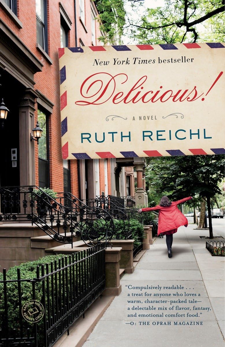Delicious!: A Novel The Happy Book Stack