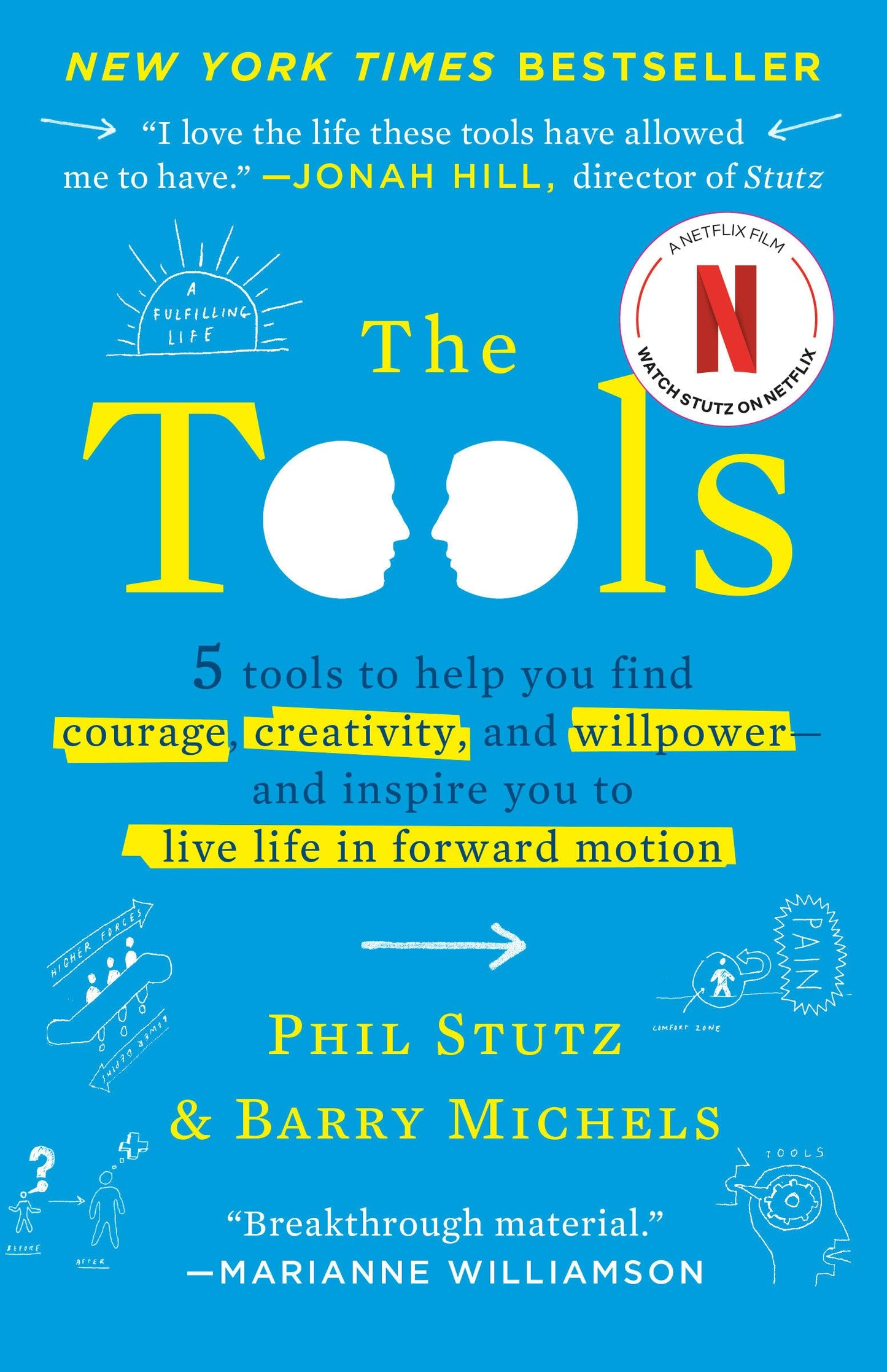 The Tools: 5 Tools to Help You Find Courage, Creativity, and Willpower--and Inspire You to Live Life in Forward Motion The Happy Book Stack