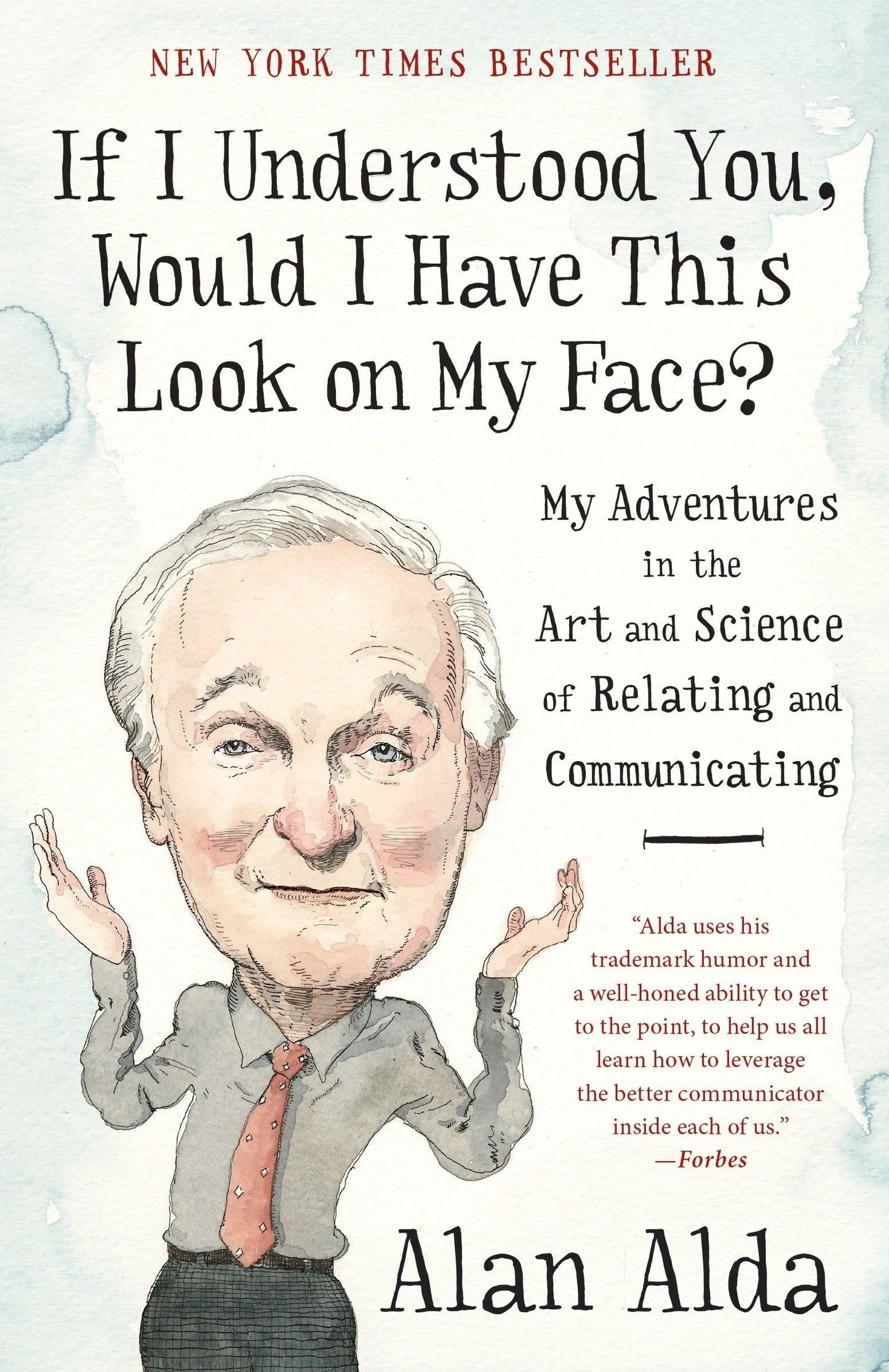 If I Understood You, Would I Have This Look on My Face?: My Adventures in the Art and Science of Relating and Communicating The Happy Book Stack
