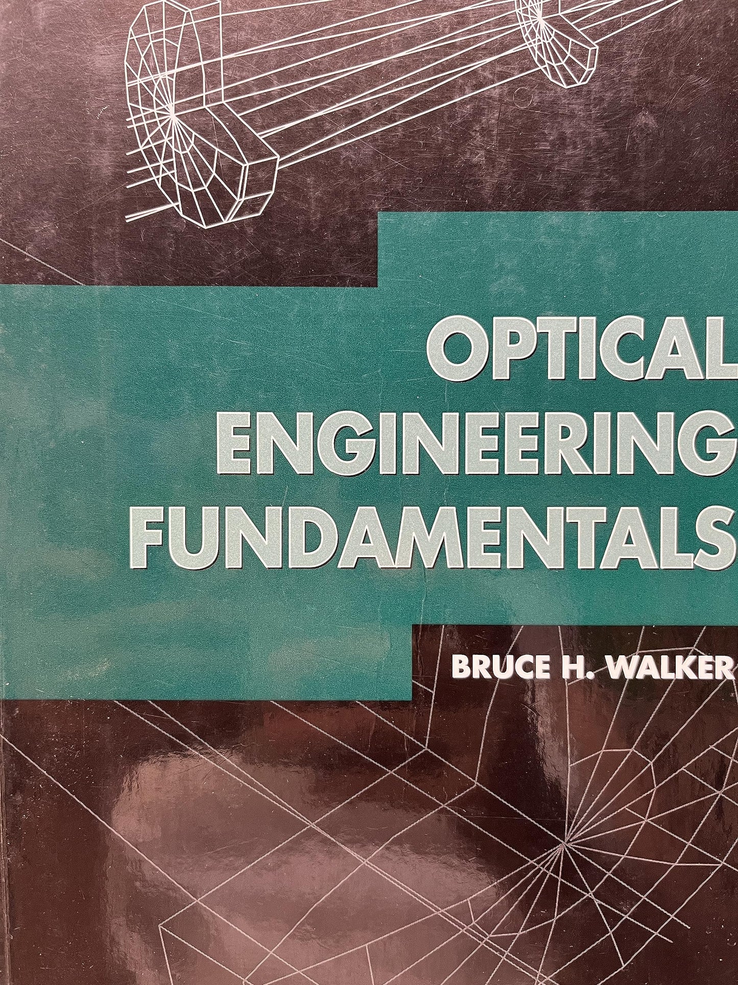 Optical Engineering Fundamentals (SPIE Tutorial Texts in Optical Engineering Vol. TT30) - 400