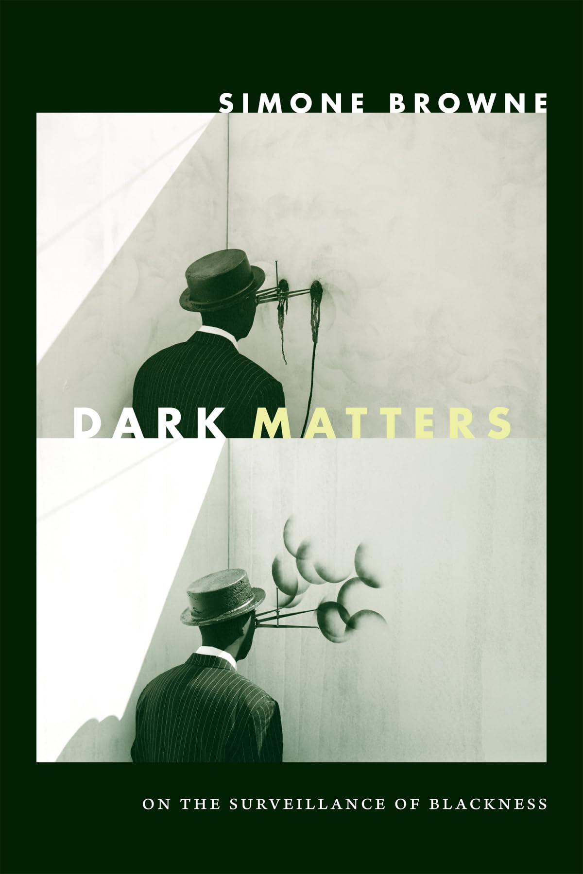 Dark Matters: On the Surveillance of Blackness - 4841