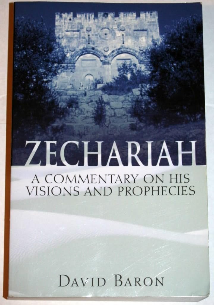 Zechariah: A Commentary on His Visions & Prophecies The Happy Book Stack