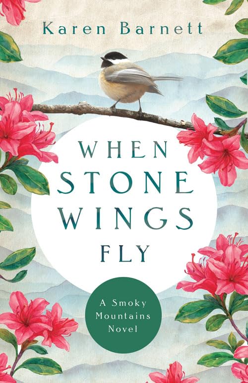 When Stone Wings Fly: A Smoky Mountains Novel - 6340