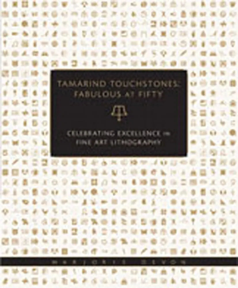 Tamarind Touchstones: Fabulous at Fifty: Creating Excellence in Fine Art Lithography The Happy Book Stack