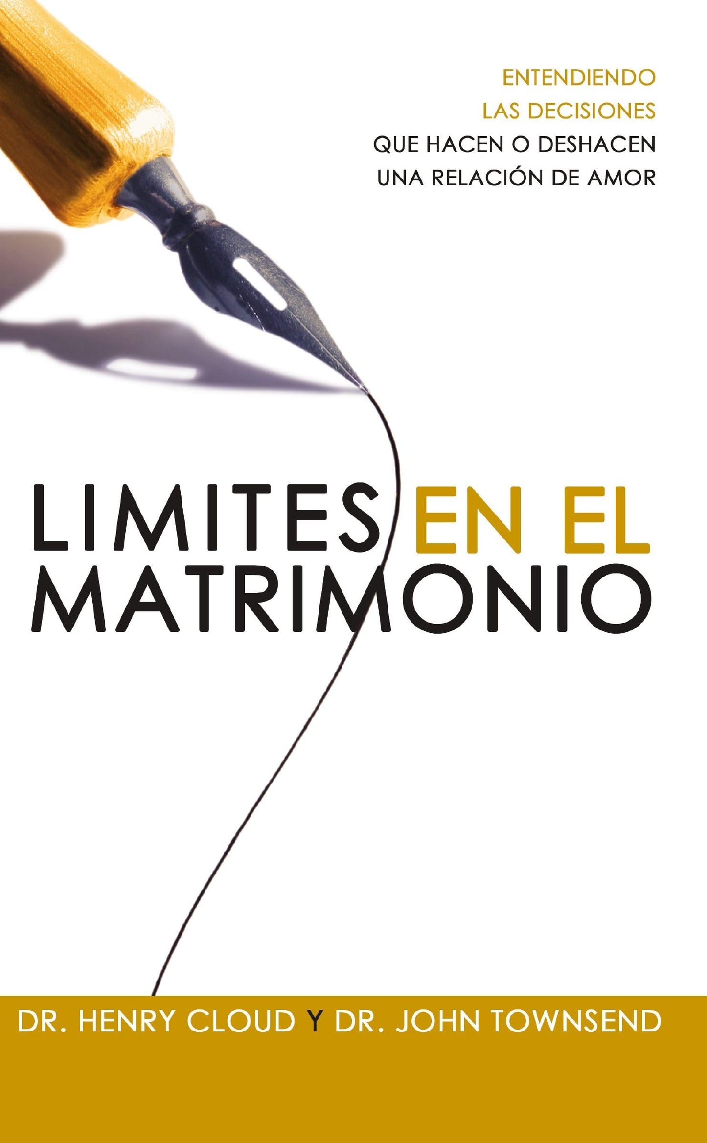 Lmites en el matrimonio: Entendamos las decisiones que hacen o deshacen una relacin de amor (Spanish Edition) - 2794