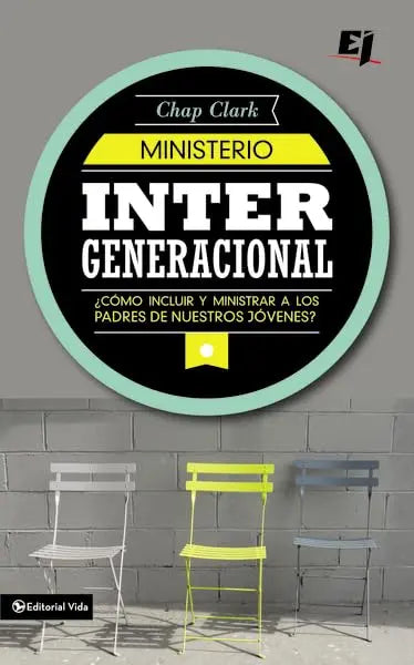 Ministerio intergeneracional: Cmo incluir y ministrar a los padres de nuestros jvenes? (Especialidades Juveniles) (Spanish Edition) The Happy Book Stack