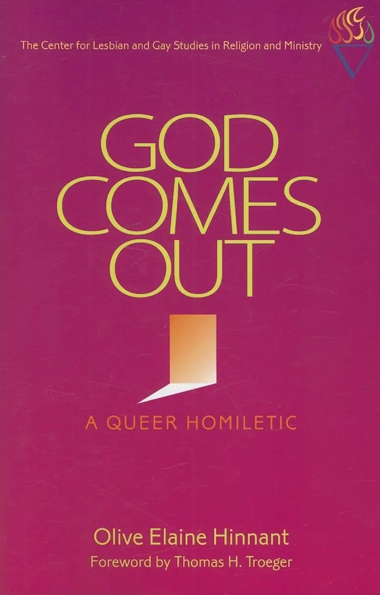God Comes Out: A Queer Homiletic The Happy Book Stack