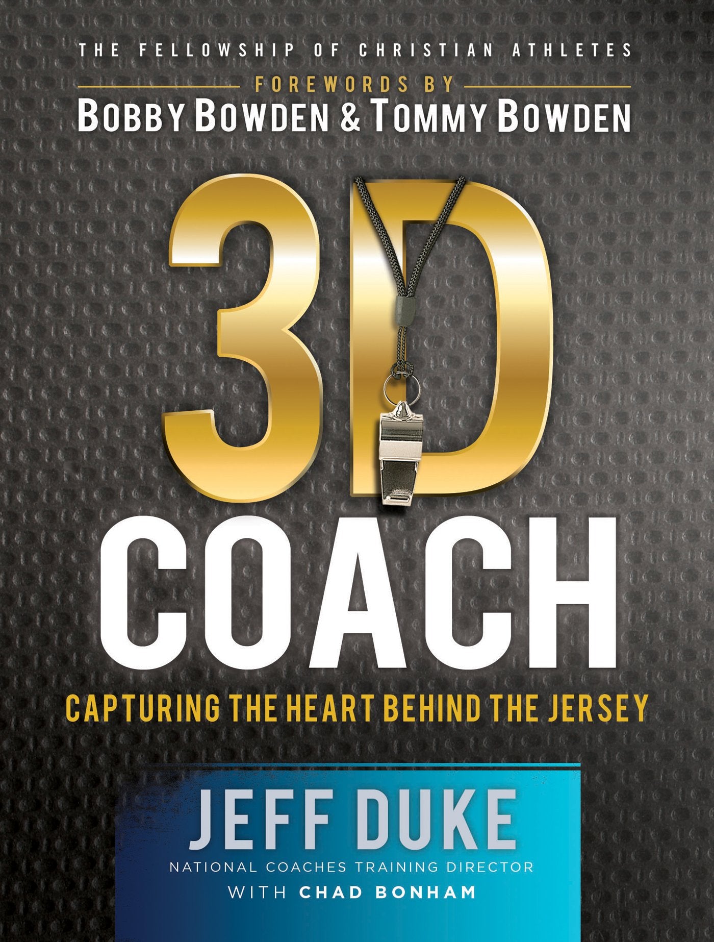 3D Coach: Capturing the Heart Behind the Jersey (Heart of a Coach:the Fellowship of Christian Athletes) The Happy Book Stack