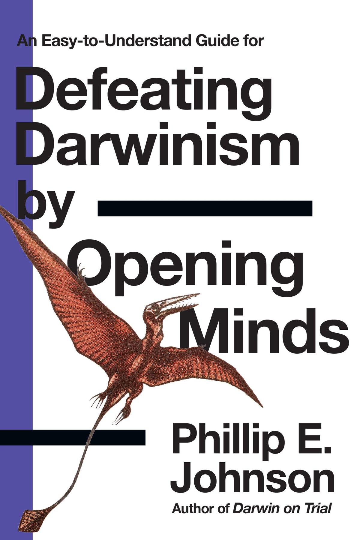 An Easy-to-Understand Guide for Defeating Darwinism by Opening Minds The Happy Book Stack