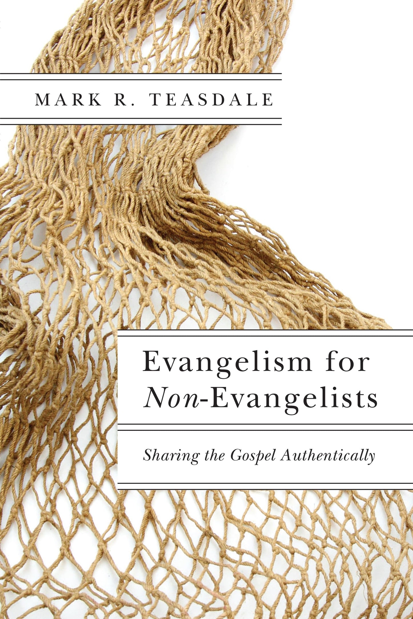 Evangelism for Non-Evangelists: Sharing the Gospel Authentically The Happy Book Stack