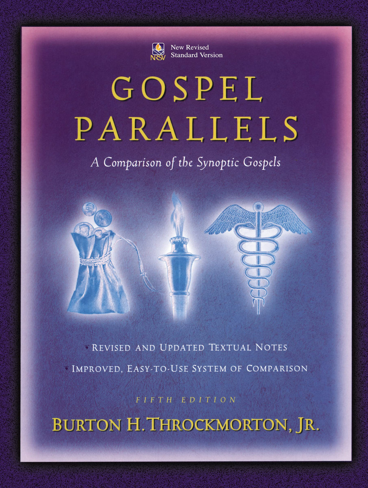 Gospel Parallels: A Comparison of the Synoptic Gospels, New Revised Standard Version The Happy Book Stack