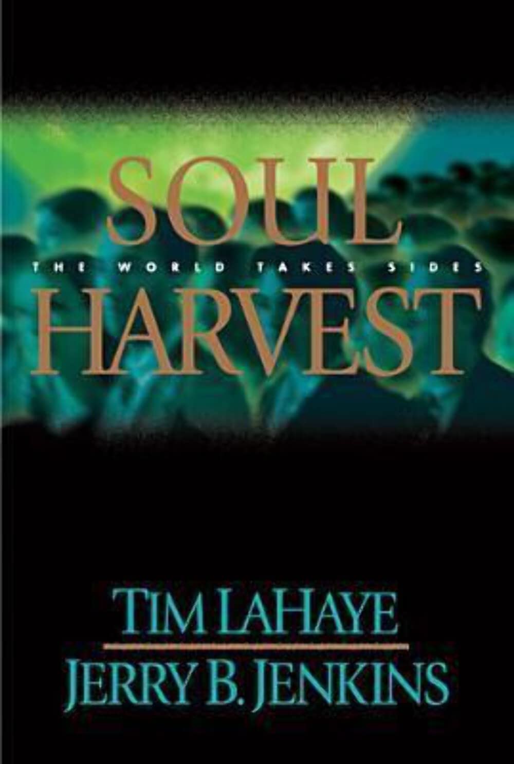 Soul Harvest: The World Takes Sides (Left Behind, Book 4) - 7811