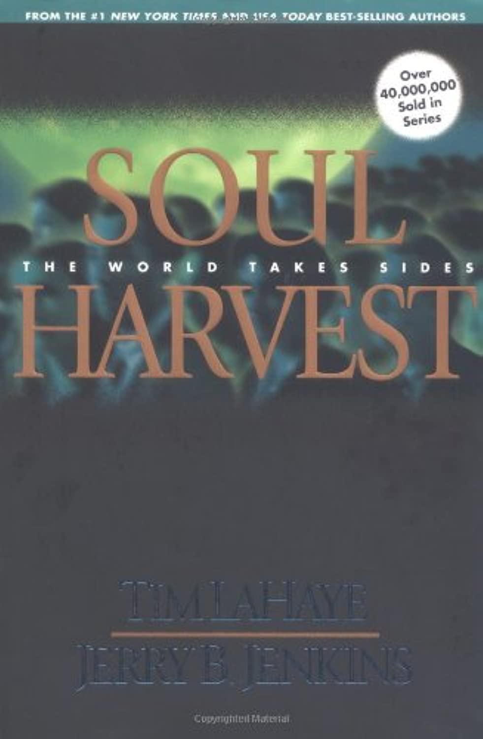 Soul Harvest: The World Takes Sides (Left Behind No. 4) The Happy Book Stack