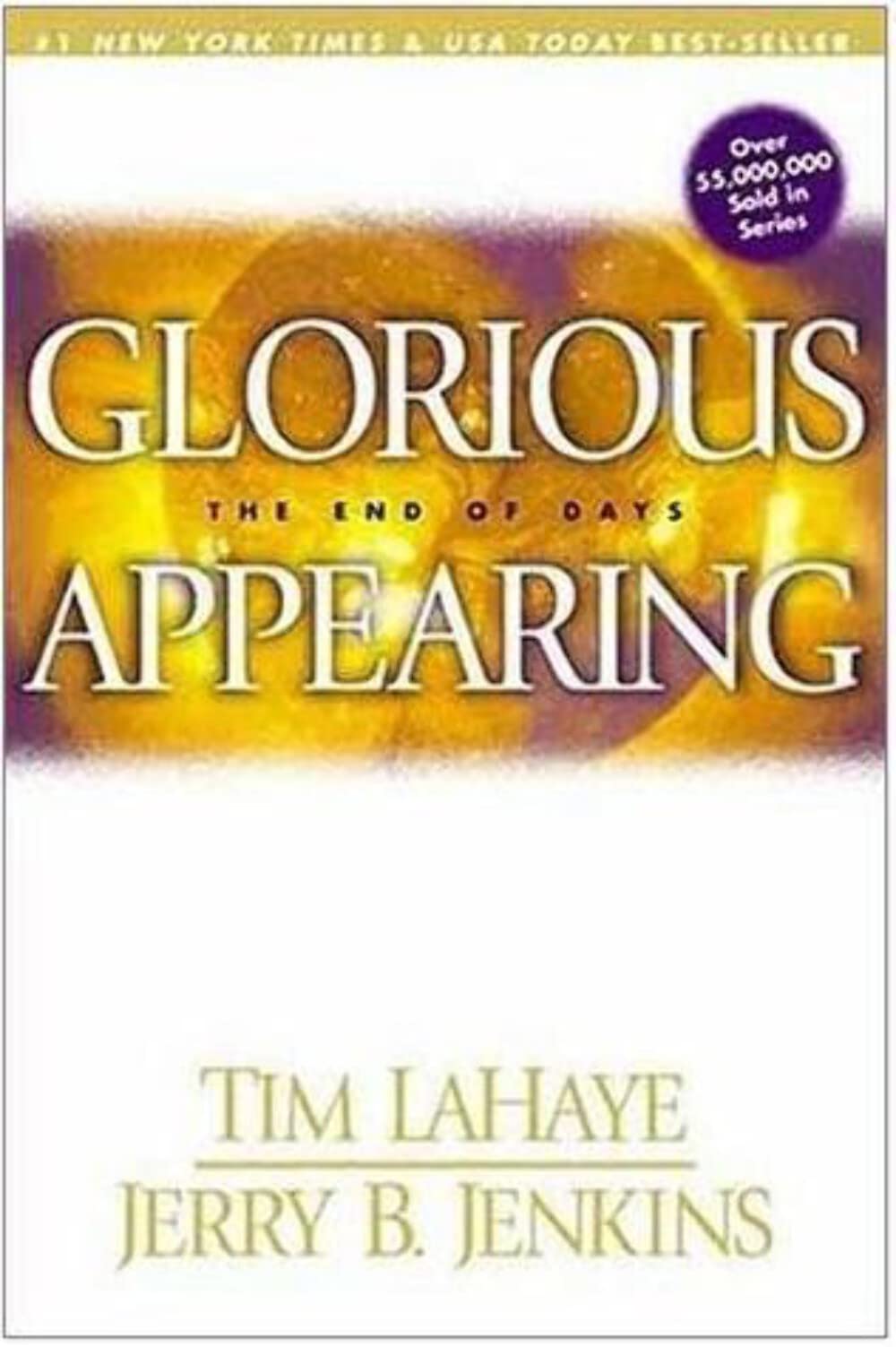 Glorious Appearing: The End of Days (Left Behind) The Happy Book Stack