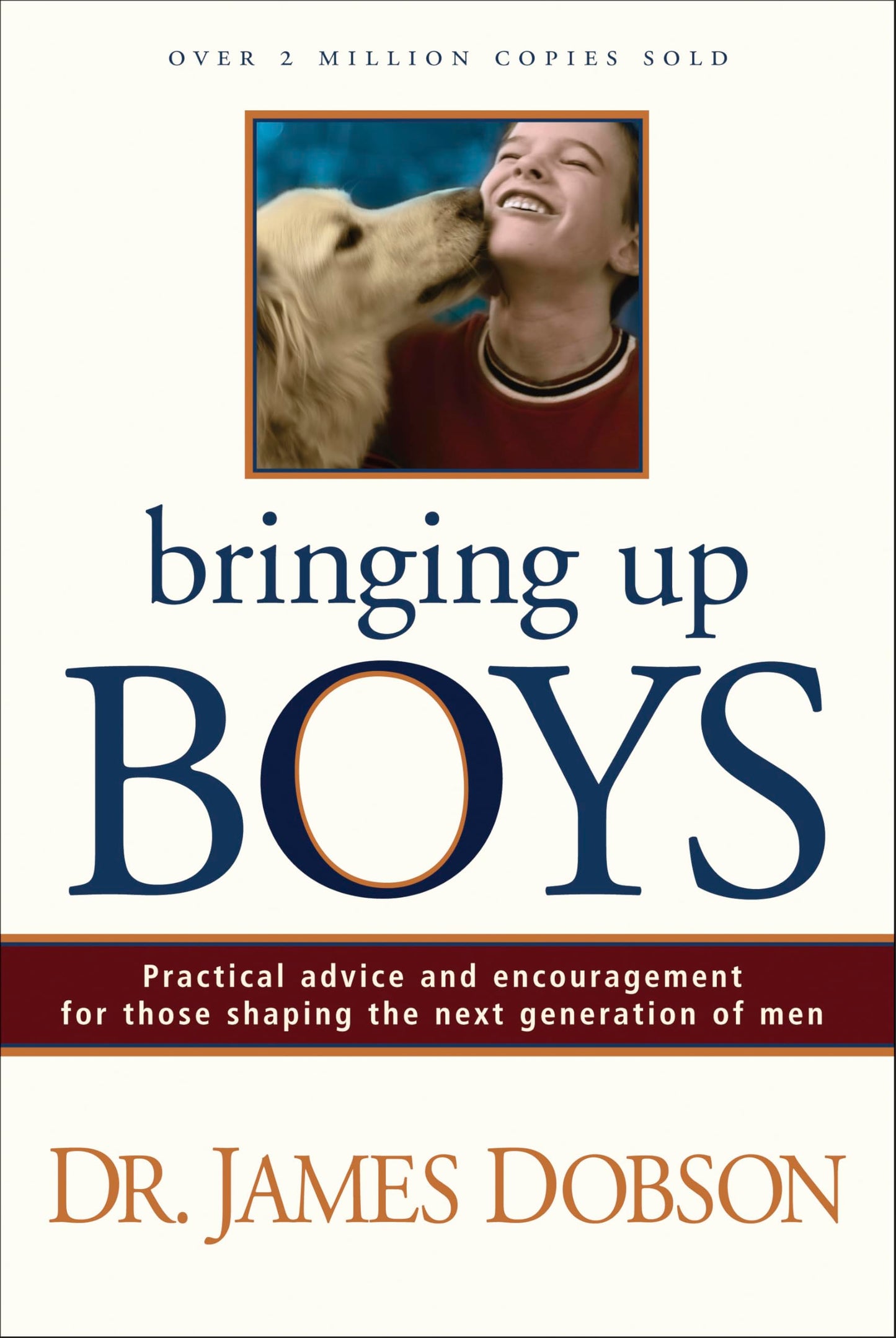 Bringing Up Boys: Practical Advice and Encouragement for Those Shaping the Next Generation of Men - 3078