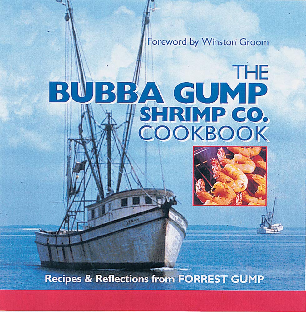 The Bubba Gump Shrimp Co. Cookbook: Recipes and Reflections from FORREST GUMP The Happy Book Stack