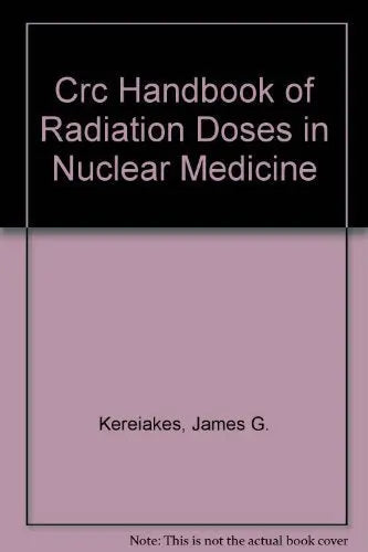 Handbook of Radiation Doses in Nuclear Medicine and Diagnostic X-Ray The Happy Book Stack