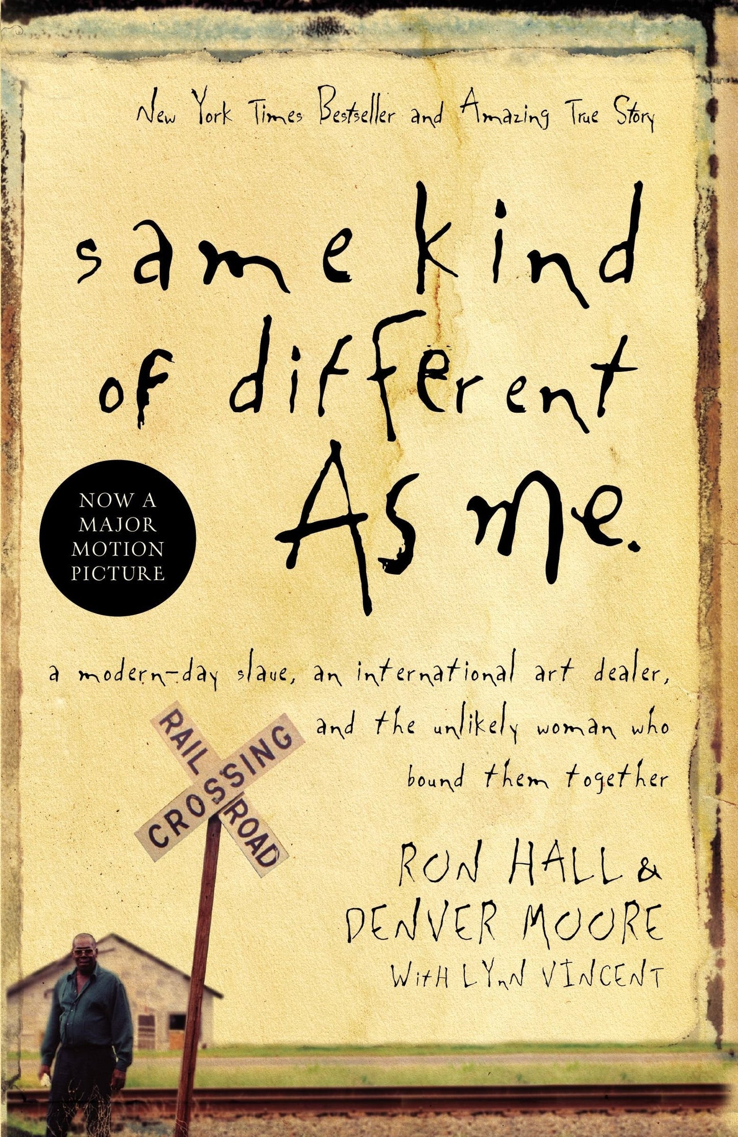 Same Kind of Different As Me: A Modern-Day Slave, an International Art Dealer, and the Unlikely Woman Who Bound Them Together The Happy Book Stack