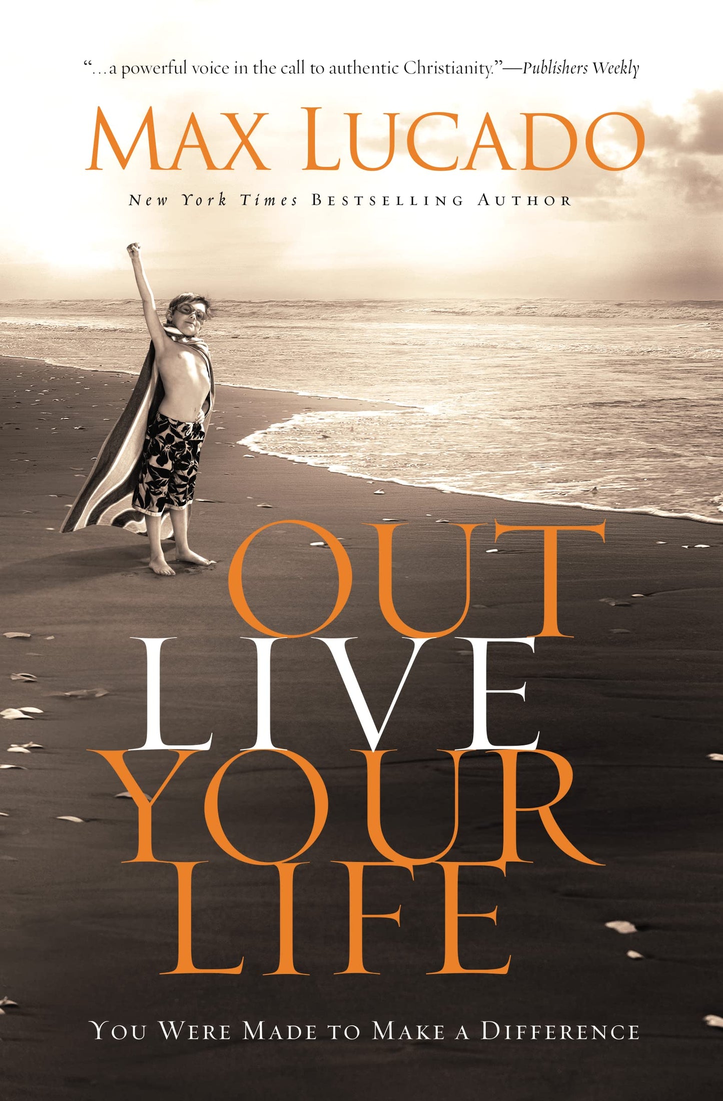 Outlive Your Life: You Were Made to Make A Difference - 3270