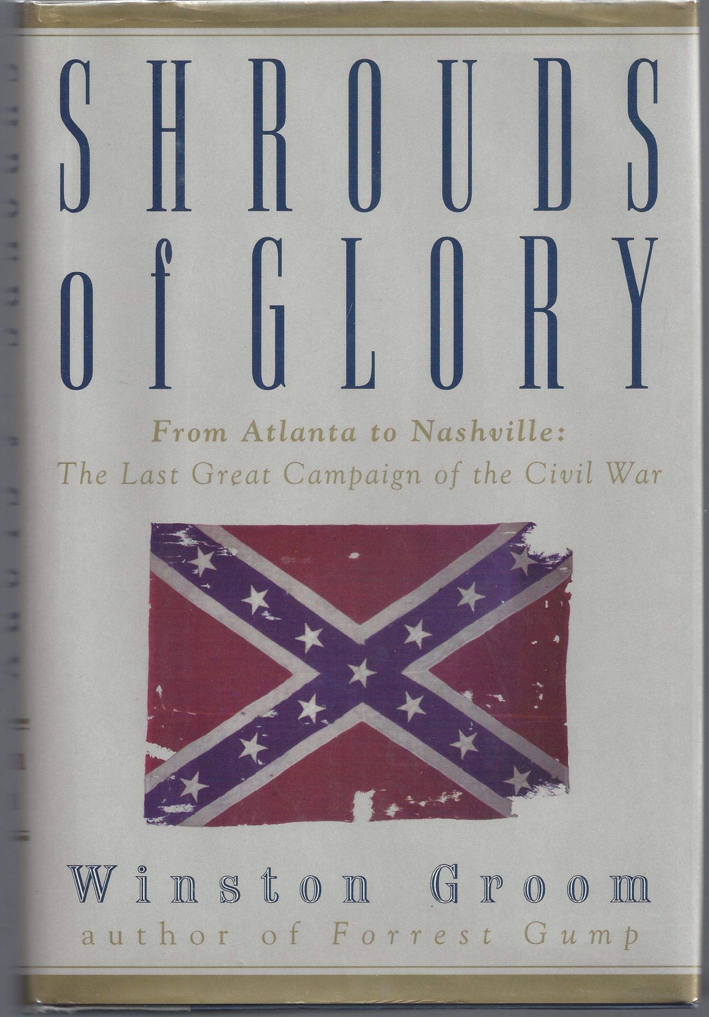 Shrouds of Glory - From Atlanta to Nashville: The Last Great Campaign of the Civil War The Happy Book Stack