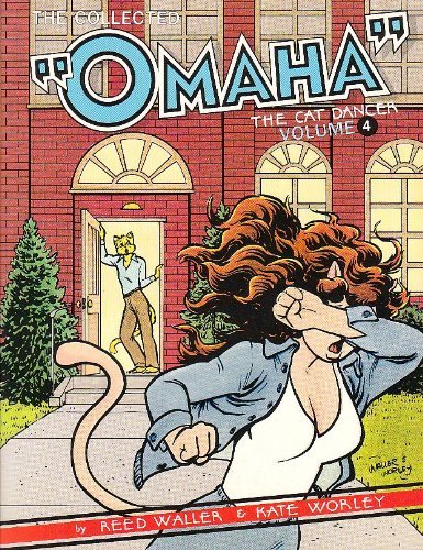 The Collected Omaha (Omaha, the Cat Dancer, Vol 4) The Happy Book Stack