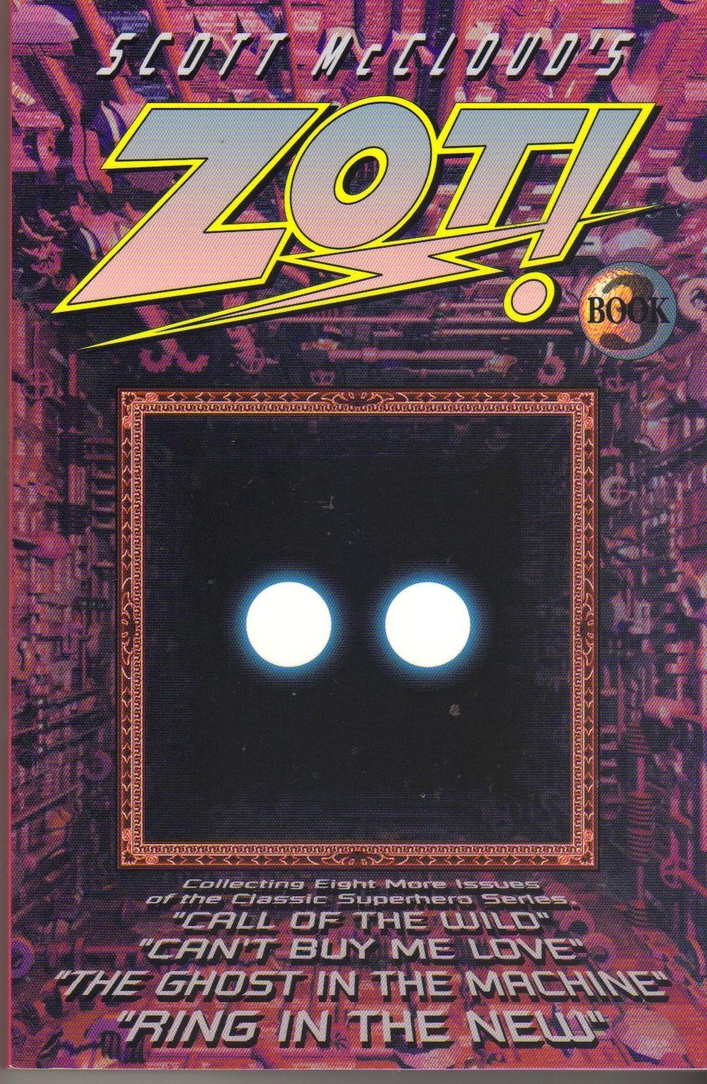Scott McCloud's Zot! Book 3: Issues 16, 21-27