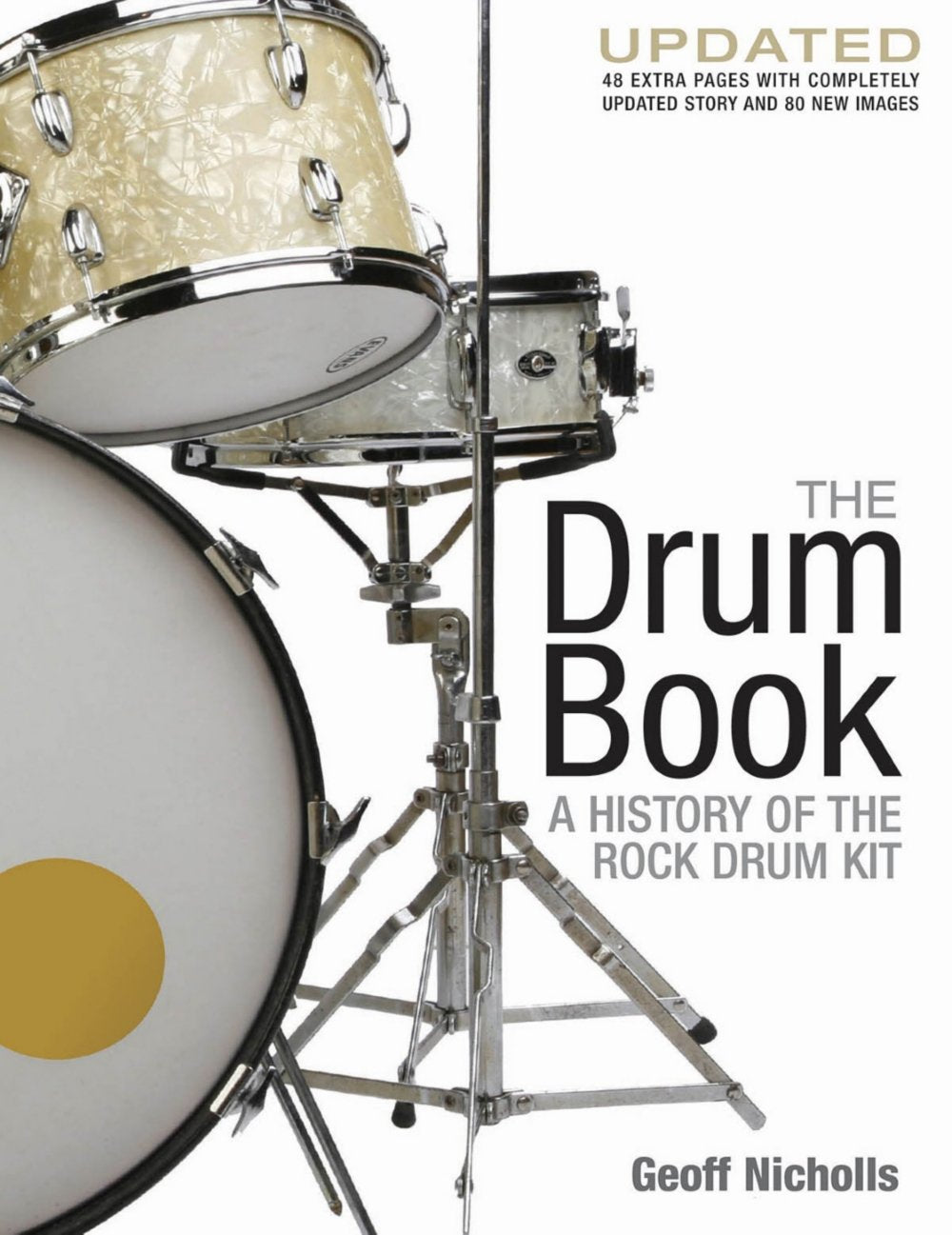 The Drum Book: A History of the Rock Drum Kit The Happy Book Stack