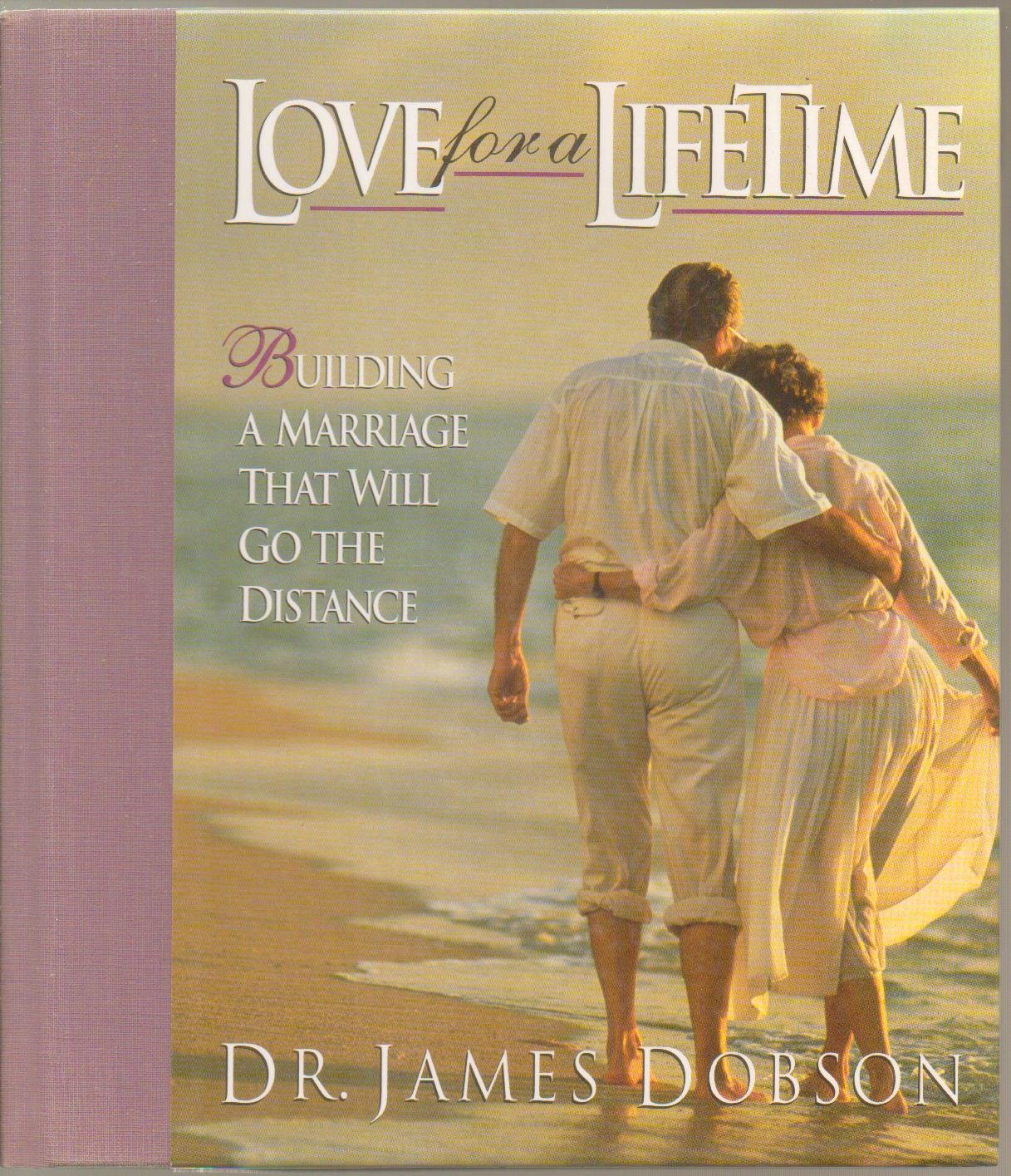 Love for a Lifetime: Building a Marriage That Will Go the Distance - 2456