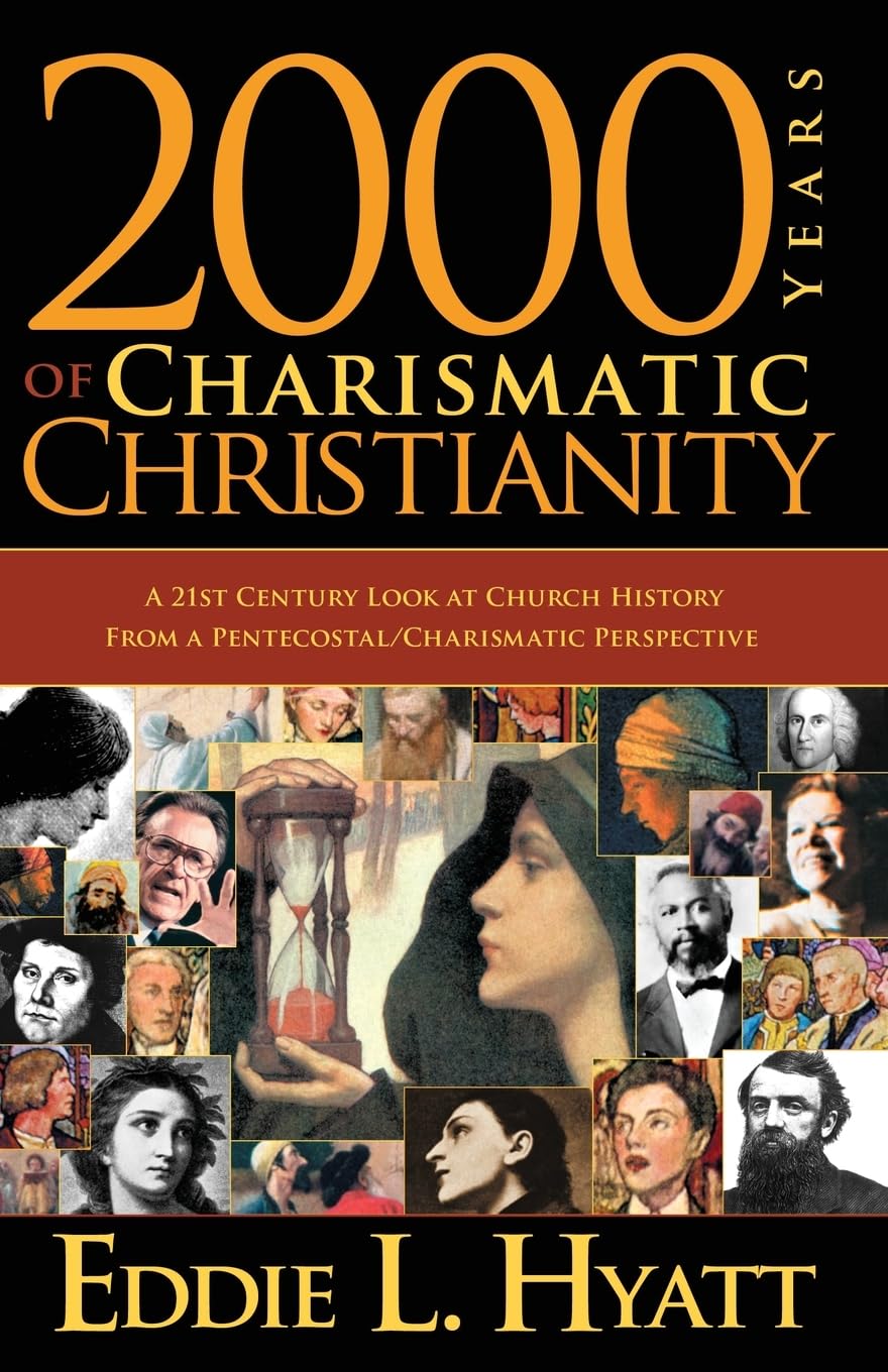 2000 Years Of Charismatic Christianity: A 21st century look at church history from a pentecostal/charismatic prospective The Happy Book Stack