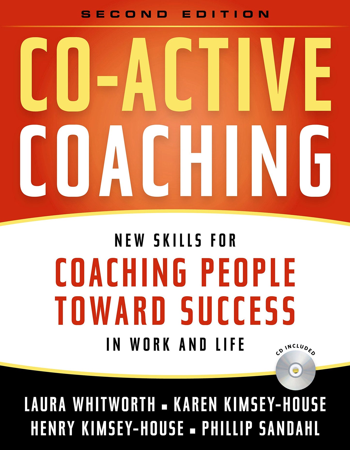 Co-Active Coaching: New Skills for Coaching People Toward Success in Work and, Life The Happy Book Stack
