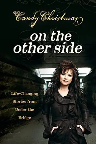 On the Other Side: Life Changing Stories from Under the Bridge The Happy Book Stack