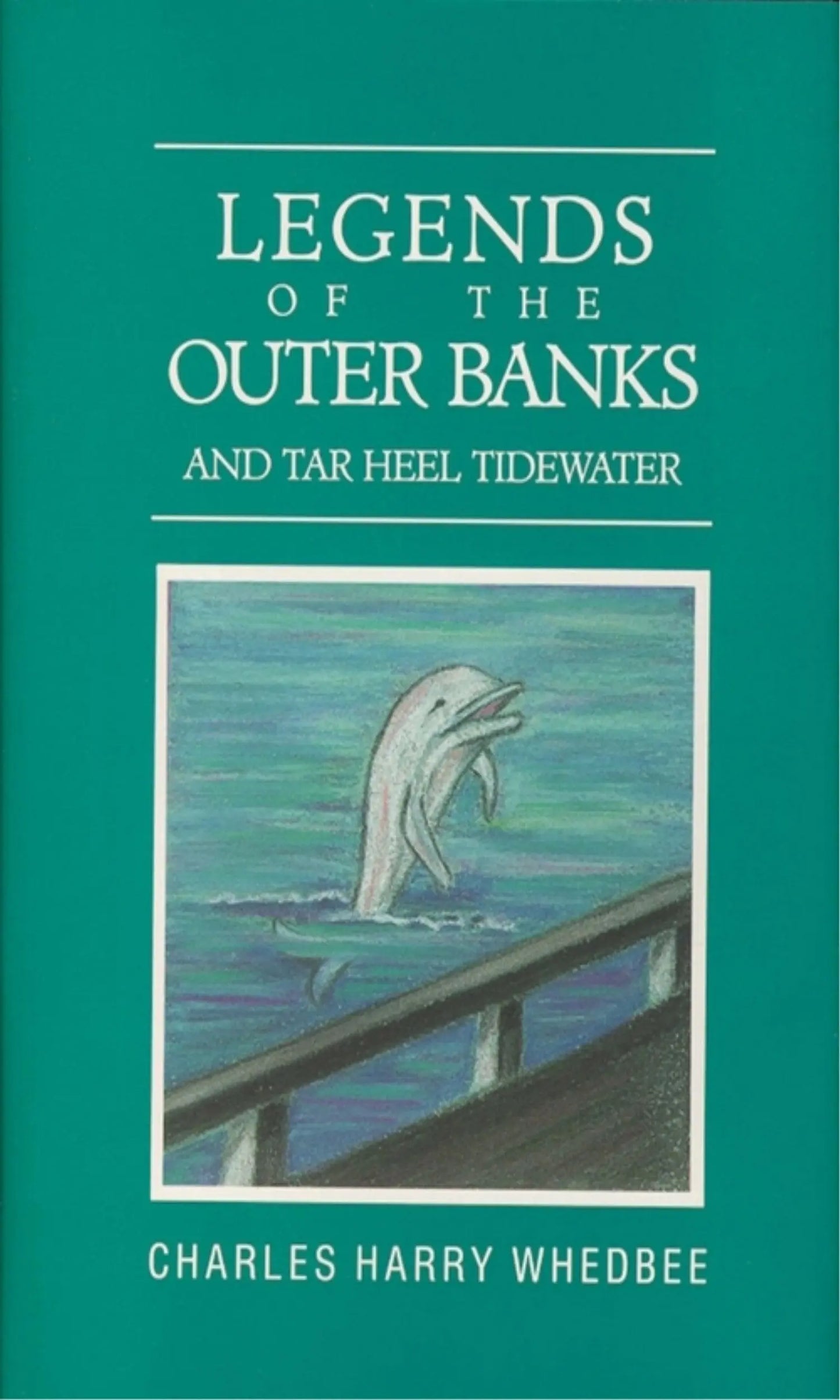 Legends of the Outer Banks and Tar Heel Tidewater The Happy Book Stack