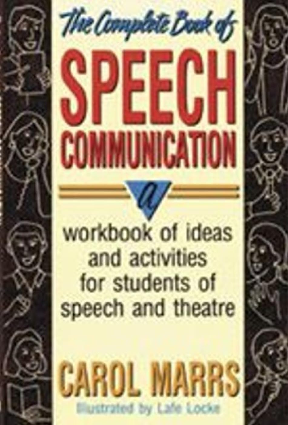 Complete Book of Speech Communication The Happy Book Stack
