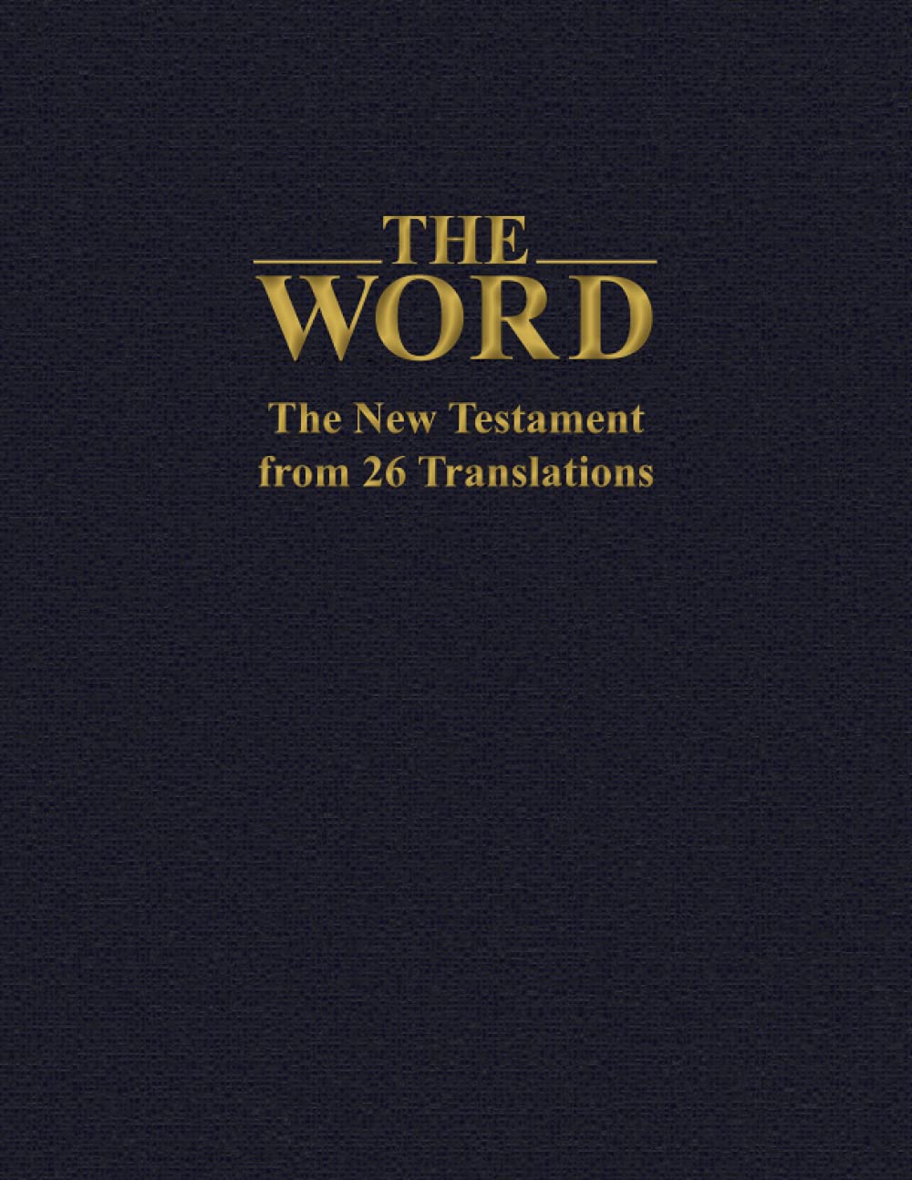 The Word: The New Testament from 26 Translations - 9686