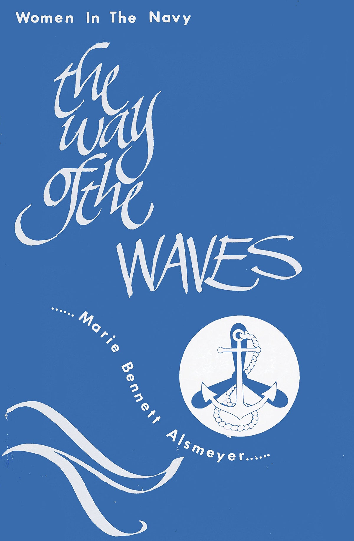 The Way of the Waves: Women in the Navy The Happy Book Stack