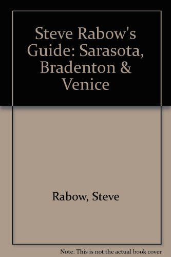 Steve Rabow's Guide: Sarasota, Bradenton & Venice - 4703