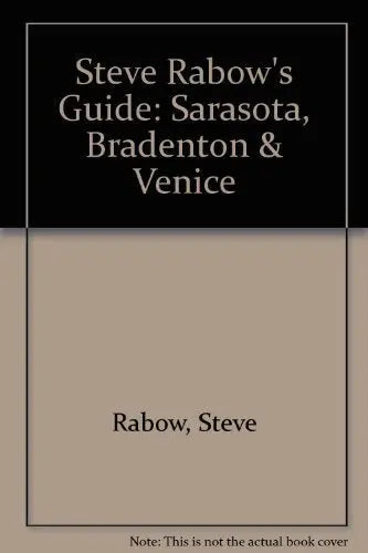 Steve Rabow's Guide: Sarasota, Bradenton & Venice The Happy Book Stack