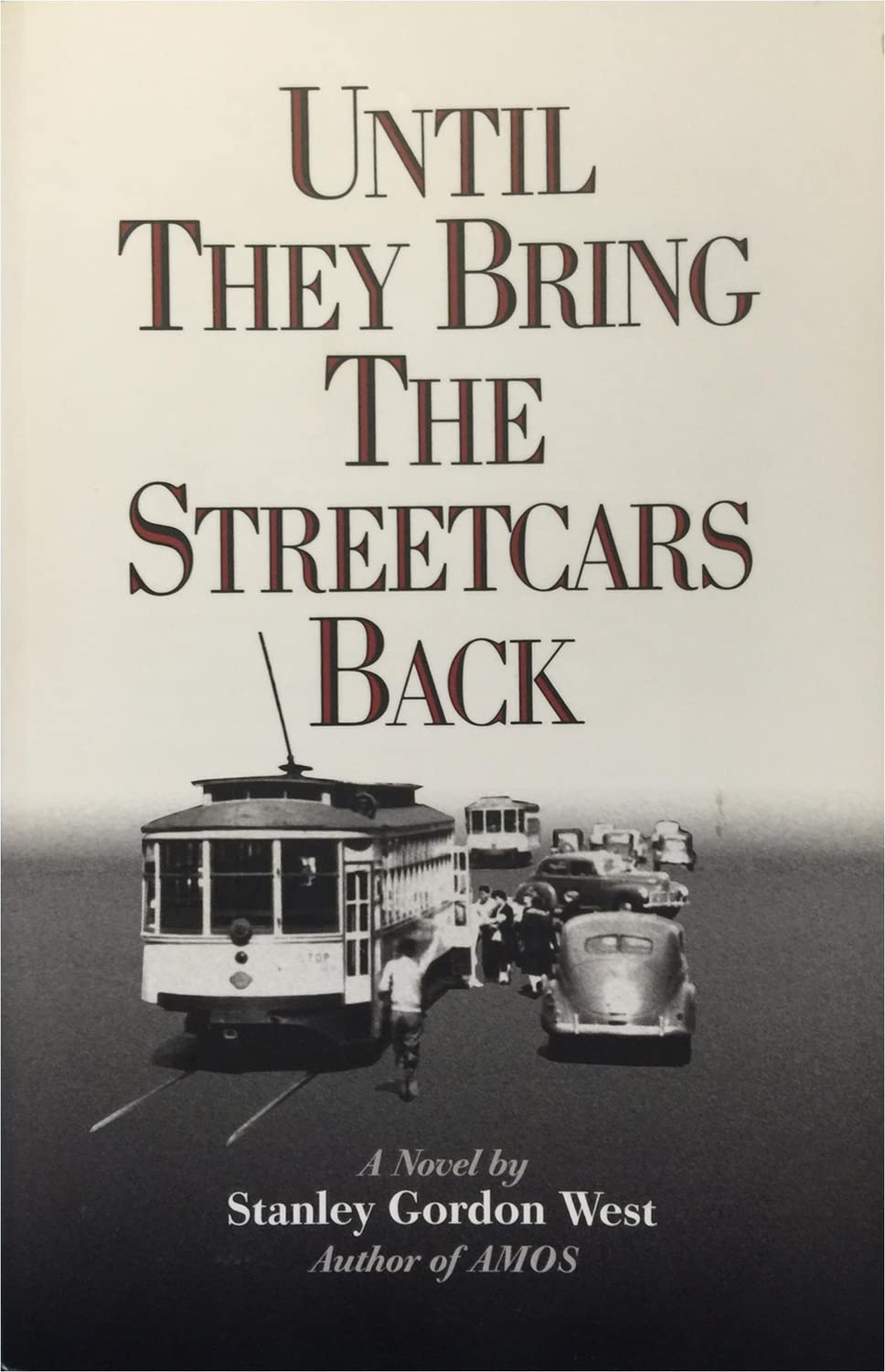 Until They Bring the Streetcars Back - 4909
