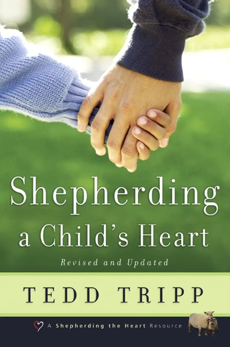 Shepherding a Child's Heart The Happy Book Stack