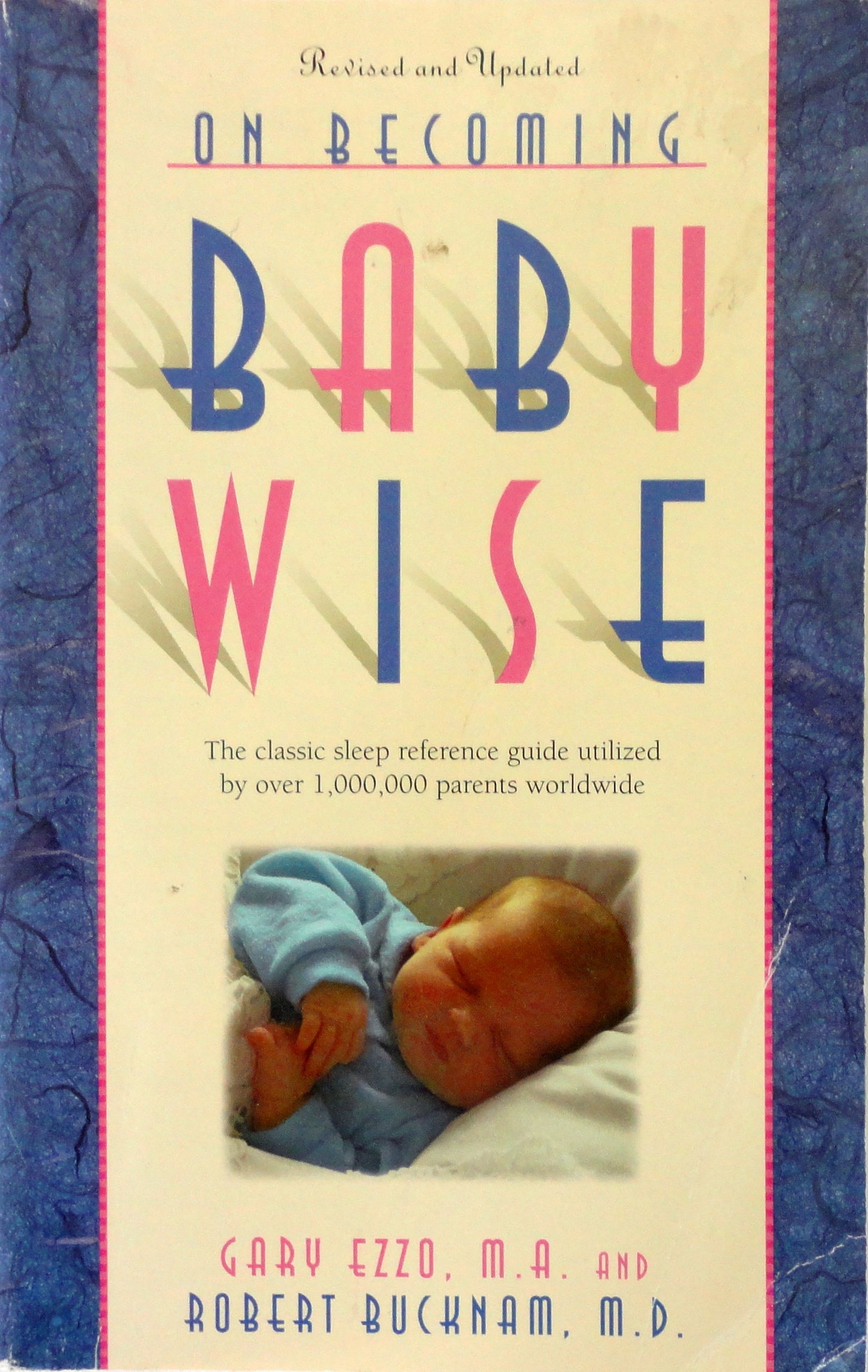 On Becoming Baby Wise: The Classic Sleep Reference Guide Used by Over 1,000,000 Parents Worldwide The Happy Book Stack