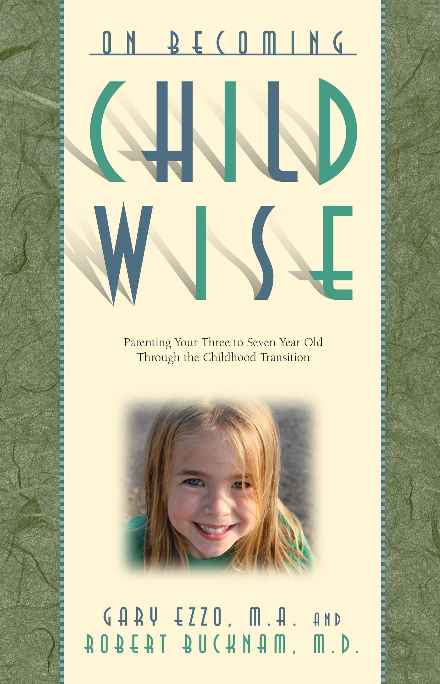 On Becoming Childwise: Parenting Your Child from 3-7 Years The Happy Book Stack