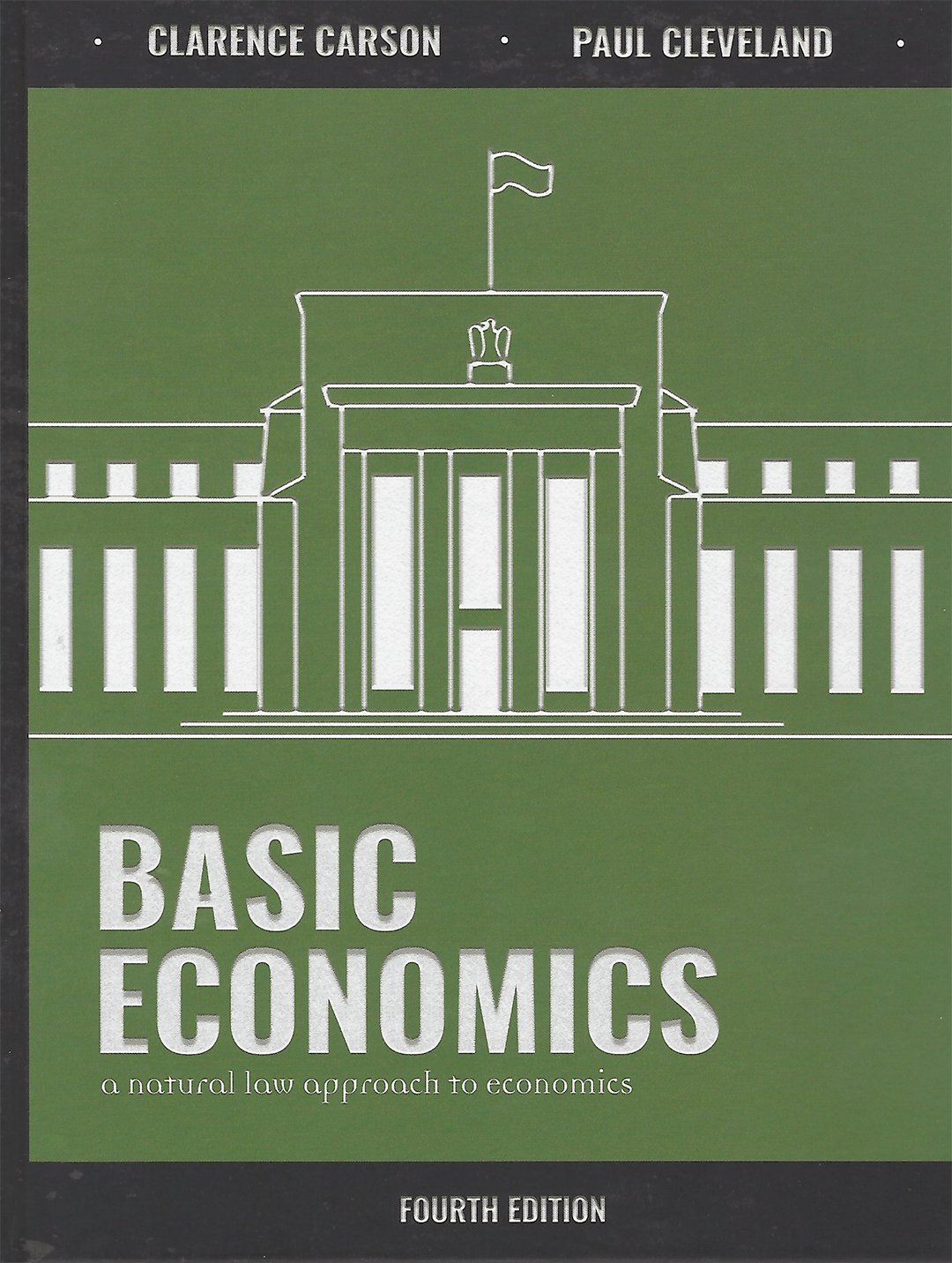 Basic Economics: A Natural Law Approach to Economics, 4th edition - 3022