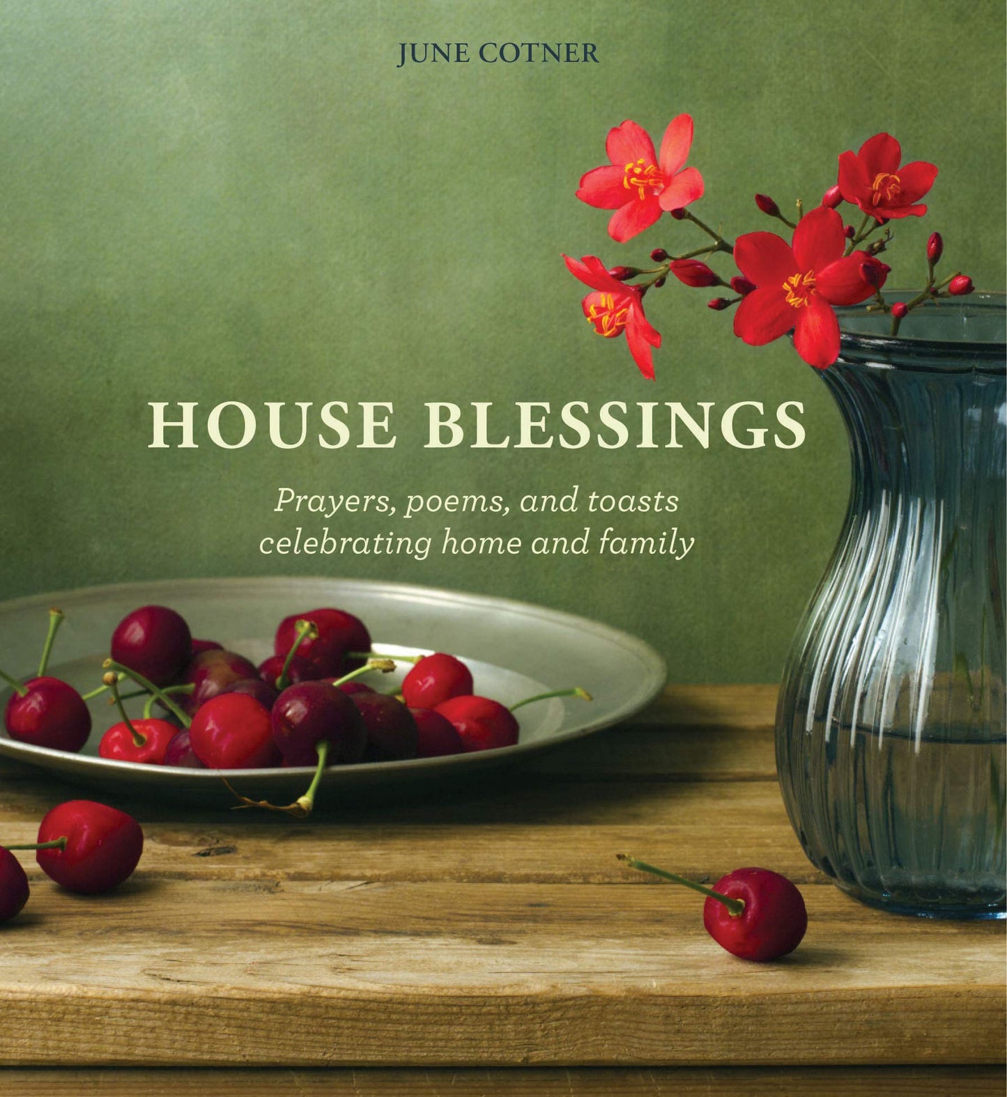 House Blessings: Prayers, poems, and toasts celebrating home and family The Happy Book Stack