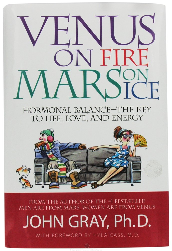 Venus on Fire, Mars on Ice: Hormonal Balance - The Key to Life, Love and Energy - 7307